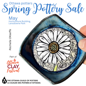In May each year, the Ottawa Guild of Potters presents its Spring Sale as part of the Ottawa Clay Festival, where you can explore a wide array of pottery while celebrating spring with fellow pottery enthusiasts.